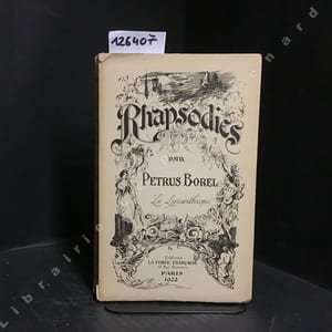 Oeuvres complètes de Petrus Borel, Le Lycanthrope. Tome II : Rhapsodies suivies de Poésies diverses