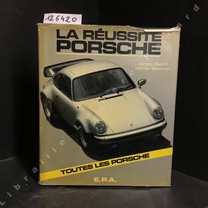 La réussite Porsche