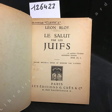 Le Salut par les Juifs. BLOY, Léon