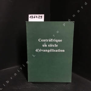 Centrafique, un siècle d'évangélisation