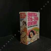Erotica: 17th-20th Centur. The Complete Collector's Edition.