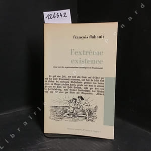 L'extrême existence. Essai sur des représentations mythiques de l'intériorité.