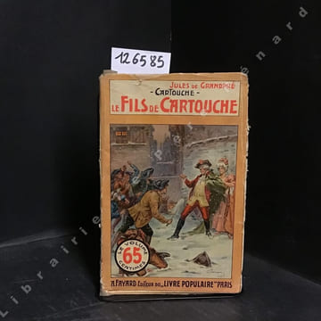 Cartouche VI : Le Fils de Cartouche. JULES DE GRANDPRE