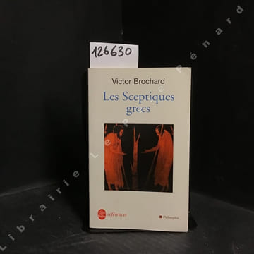 Les Sceptiques grecs. BROCHARD, Victor