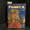 Fanny K. Tome 3. L'app&acirc;t. MEHRO - COOPERS, Toni (Sc&eacute;nario) - KRINGS, Jean-Marc (Dessin)