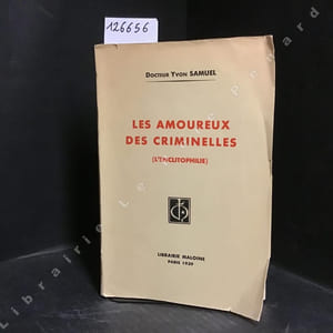 Les amoureux des criminelles (l'enclitophilie)