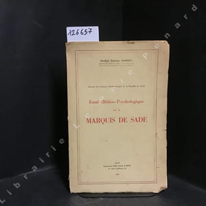 Essai Médico-Psychologique sur le Marquis de Sade