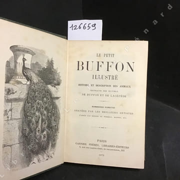 Le petit Buffon illustré. Histoire et description des animaux extraite des oeuvres de Buffon et de Lacépède. . BUFFON - LACEPEDE