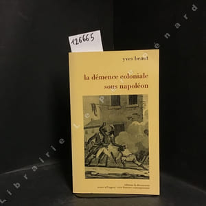 La démence coloniale sous napoléon