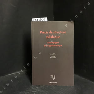 Précis de structure syllabique. Accompagné d'un apparat critique.