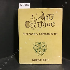 Celtic Art. The Methods of Construction.