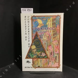 Le Bulletin de l'Université de Miskatonie N°6 (Lovecraft, etc..)