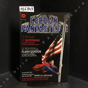 L'écran fantastique N° 15 : Flash Gordon, d'hier et d'aujourd'hui - Monster Club - Superman II - Hawk le Justicier