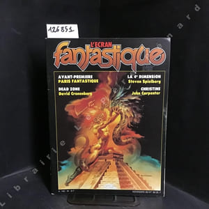 L'écran fantastique N° 39 - Avant-première : Paris Fantastique - La 4e dimension : Steven Spielberg - Dead Zone : David Cronenberg - Christine : John Carpenter