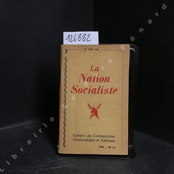 La Nation Socialiste N° 2 : Pensée libérale et pensée communiste (Auguste Lecœur) - Les conditions de l'Unité Syndicale" (Gerard Alix) - La "lettre à ...