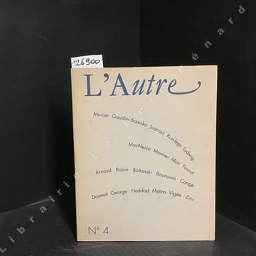 L'Autre N° 4 Eeva Liisa Manner, Les eaux mortes, traduit par Gabriel Rebourcet - Luc Boltanski, Le rescapé - Louis MacNeice, Prière avant de naître, ...