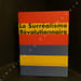 Le Surr&eacute;alisme R&eacute;volutionnaire. Bureau International du Surr&eacute;alisme R&eacute;volutionnaire - CANONNE, Xavier (Avant-propos) 