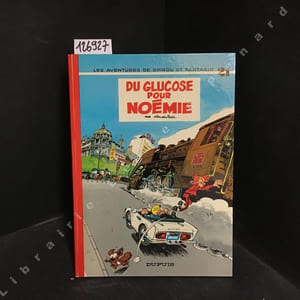 Les Aventures de Spirou et Fantasio - Tome 21 : Du glocose pour Noémie (Édition originale dédicacée)