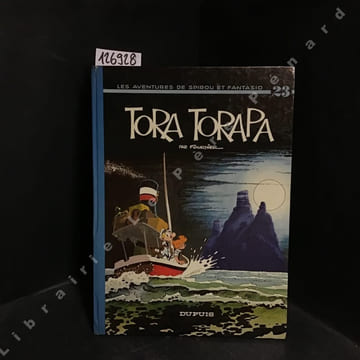 Les Aventures de Spirou et Fantasio - Tome 23 : Tora Torapa (Édition originale dédicacée). FOURNIER, Jean-Claude (Scénario et dessin)