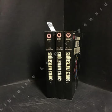 Contes fantastiques (3 volumes) . E.T.A. HOFFMANN - Edition intégrale réalisée sous la direction d'Albert Béguin