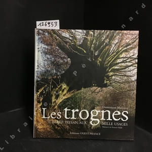Les trognes. L'arbre paysan aux mille usages.