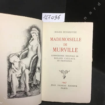 Mademoiselle de Murville. PEYREFITTE, Roger - CAILLAUX, Roland (Frontispice)