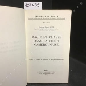 Magie et chasse dans la forêt camerounaise