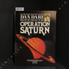 Dan Dare Pilot of the Future 3 : Operation Saturn. HAMPSON, Frank (Dessin et sc&eacute;nario) - Compil&eacute; par Mike Higgs