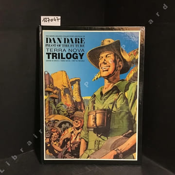 Dan Dare Pilot of the Future 9 : Terra Nova Trilogy : Safari in Space - Terra Nova - Trip to Trouble. HAMPSON, Frank (Dessin et scénario) - BELLAMY, ...