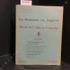 La Semaine en Alg&eacute;rie, Miroir de l'Alg&eacute;rie Fran&ccedil;aise N&deg; 48 (du 6 juillet au 23 ao&ucirc;t 1959) : D&eacute;clarations importantes du Premier ministre et de ...