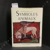 Symboles animaux. Un dictionnaire des repr&eacute;sentations et croyance en Occident.. RAMON, Xos&eacute; - FERRO, Mari&ntilde;o 