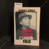 Andr&eacute; Breton L'amour-folie - Suzanne, Nadja, Lise, Simone. SEBBAG, Georges