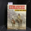 Comanche. Tome 5 : Le d&eacute;sert sans lumi&egrave;re. GREG (Sc&eacute;nario) - HERMANN (Dessin)