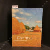 Giverny impressionniste - Une colonie d'artistes, 1885-1915.. M. BOURGUIGNON, Katherie (Sous la direction de) - Contributions de Nina L&uuml;bbren, ...