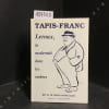 Tapis-Franc N&deg; 7 : Leroux, la modernit&eacute; dans les ombres : Gaston Leroux : le r&eacute;cit sur la langue (Charles Grivel) - Perversit&eacute; de l'&eacute;criture ...