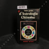 Votre guide d'Astrologie Chinoise. . COLLECTIF - Traduit par Jacqueline Lenclud