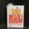 Mobi Boom - L'explosion du design en France 1945-1975 (Avec CD) . FOREST, Dominique (Sous la direction de)