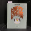 Megg, Mogg & Owl. Tome 4 : Happy Fucking Birthday . HANSELMANN, Simon (Sc&eacute;nario et dessin)