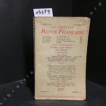 La Nouvelle Revue Française Paul Claudel : Le livre d'Esther - André Chamson : Le pouvoir des mots - Paul Valéry : Notion générale de l'Art - Jules ...