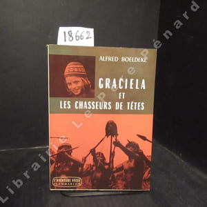 Graciela et les Chasseurs de têtes
