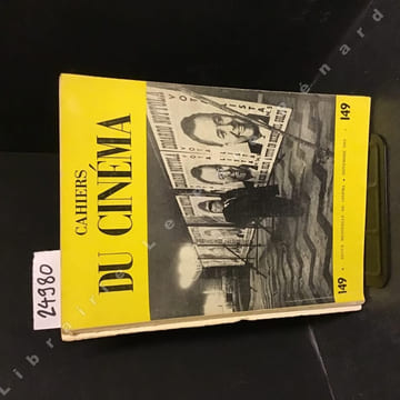 Cahiers du cinéma N° 149 : Nouvel entretien avec Georges Franju (Jean-André Fieschi et André-S. Labarthe) - Sur Le Sang des bêtes (Jean Cocteau) - Les ...