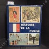 Histoire de la Police. COLLECTIF