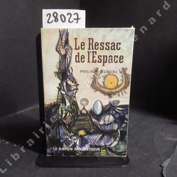 Le Ressac de l'Espace. CURVAL, Philippe