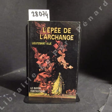 L'Epée de l'Archange. Lieutenant Kijé