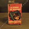 La Femme au masque. STANLEY GARDNER, Erle - Traduction de G.-M. Dumoulin