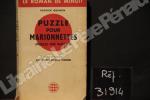 Puzzle pour Marionnettes (Puzzle for Puppets). Patrick Quentin (traduit de l'américain par Maurice-Bernard Endrèbe)