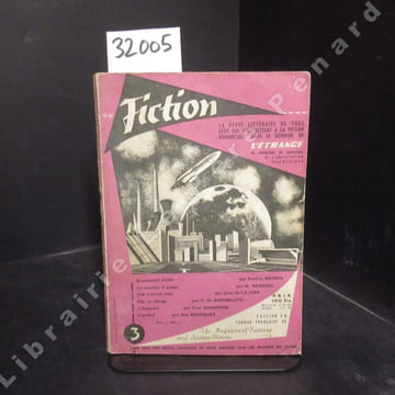 Fiction N° 3 : L'émissaire (Poul ANDERSON) - L'arriéré (Ray BRADBURY) - Plus ça change... (C. M. KORNBLUTH) - La preuve (Jean-Louis BOUQUET) - ...