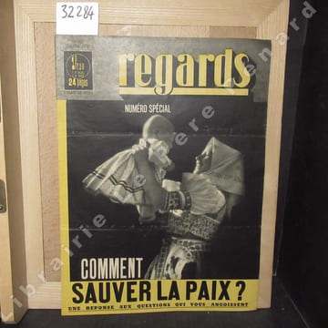 Regards N° 221 : Numéro spécial - Comment sauver la paix ? Une réponse aux questions qui vous angoissent - Le danger hitlérien (H. CHASSAGNE) - Hitler ...