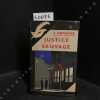 Justice sauvage. George A. Birmingham (traduit de l'anglais par Louis Labat)