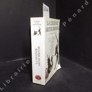 La Légende Arthurienne. Le Graal et la Table Ronde : Perceval le gallois ou le conte du Graal - Perlesvaus, le haut livre du Graal - Merlin et Arthur : le Graal et le royaume - Le livre de Caradoc - Le chevalier à l'épée - Hunbaut - La demoiselle à la mule - L'âtre périlleux - Gliglois -  Meraugis de Portlesguez - Le roman de Jaufré - Blandin de Cornouaille - Les merveilles de Rigomer - Meliador - Le chevalier au papegau